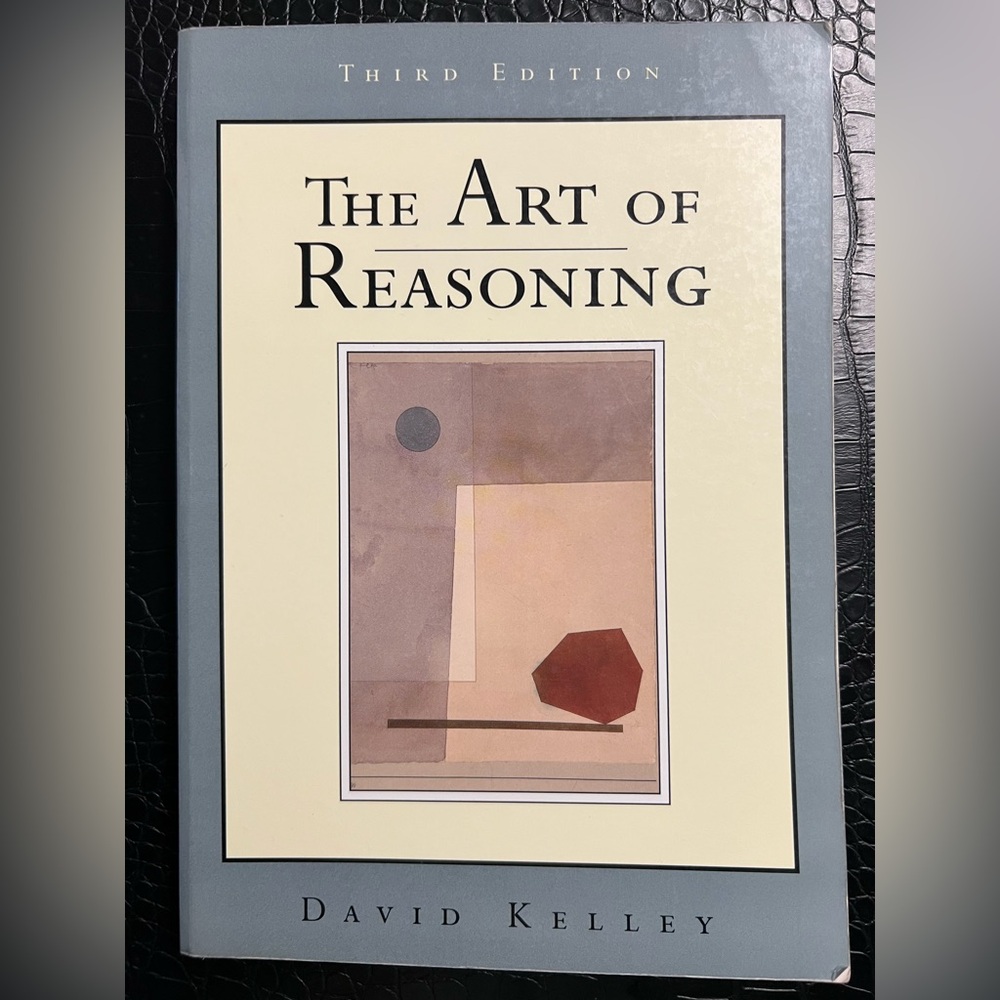 The Art of Reasoning by David Kelley